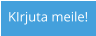 KIrjuta meile!